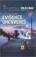 Evidence Uncovered: A Romantic Suspense Mystery