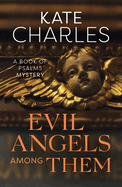Evil Angels Among Them
