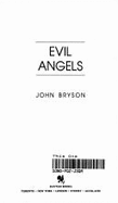 Evil Angels - Bryson, John