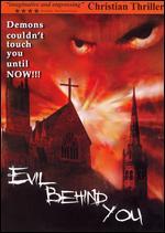 Evil Behind You