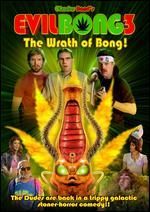 Evil Bong 3: The Wrath of Bong!