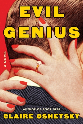Evil Genius - Oshetsky, Claire