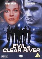 Evil in Clear River