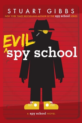 Evil Spy School - Gibbs, Stuart