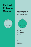 Evoked Potential Manual: A Practical Guide to Clinical Applications