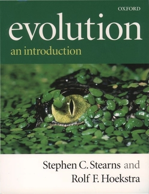 Evolution: An Introduction - Stearns, Stephen C, and Hoekstra, Rolf F
