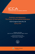 Evolution and Adaptation: The Future of International Arbitration