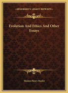 Evolution and Ethics and Other Essays