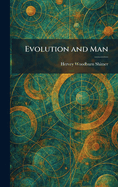 Evolution and Man