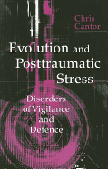 Evolution and Posttraumatic Stress: Disorders of Vigilance and Defence