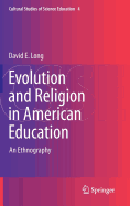 Evolution and Religion in American Education: An Ethnography