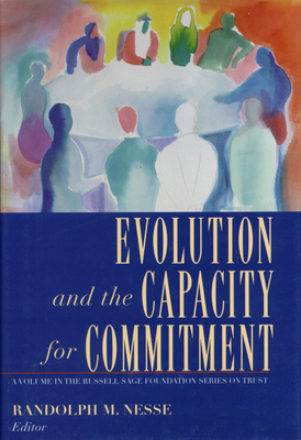 Evolution and the Capacity for Commitment - Nesse, Randolph (Editor)
