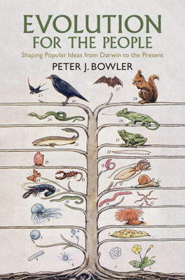 Evolution for the People - Bowler, Peter J
