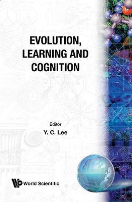 Evolution, Learning and Cognition - Lee, Y C (Editor)