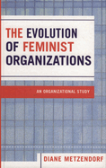 Evolution of Feminist Organizations: An Organizational Study