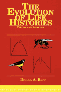 Evolution of Life Histories: Theory and Analysis
