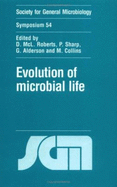 Evolution of Microbial Life - Roberts, D MCL (Editor), and Sharp, P (Editor), and Alderson, G (Editor)
