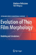 Evolution of Thin Film Morphology: Modeling and Simulations