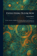 Evolution, Old & New
