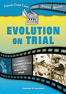 Evolution on Trial: From the Scopes Monkey Case to Inherit the Wind