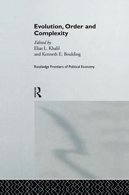 Evolution, Order and Complexity - Boulding, Kenneth, and Khalil, Elias