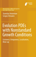 Evolution Pdes with Nonstandard Growth Conditions: Existence, Uniqueness, Localization, Blow-Up