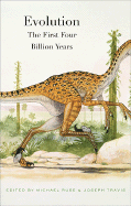 Evolution: The First Four Billion Years