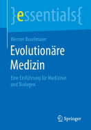 Evolutionare Medizin: Eine Einfuhrung Fur Mediziner Und Biologen
