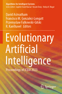 Evolutionary Artificial Intelligence: Proceedings of Iceai 2023