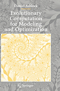 Evolutionary Computation for Modeling and Optimization