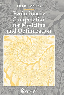Evolutionary Computation for Modeling and Optimization - Ashlock, Daniel