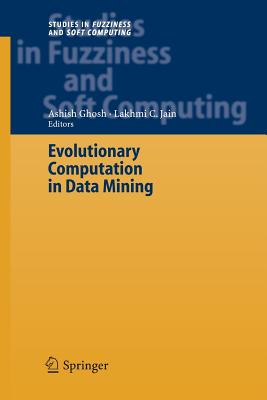 Evolutionary Computation in Data Mining - Ghosh, Ashish (Editor)