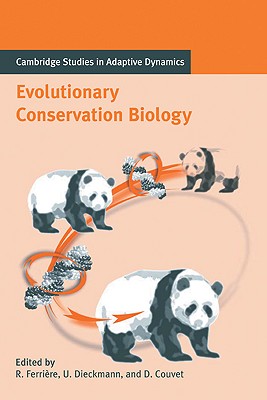 Evolutionary Conservation Biology - Ferri�re, R�gis (Editor), and Dieckmann, Ulf (Editor), and Couvet, Denis (Editor)