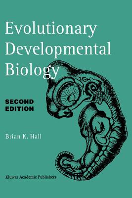 Evolutionary Developmental Biology - Hall, Brian K