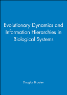 Evolutionary Dynamics and Information Hierarchies in Biological Systems