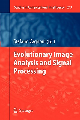 Evolutionary Image Analysis and Signal Processing - Cagnoni, Stefano, Dr. (Editor)