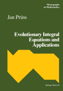 Evolutionary Integral Equations and Applications - Pr�ss, J.