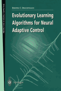Evolutionary Learning Algorithms for Neural Adaptive Control