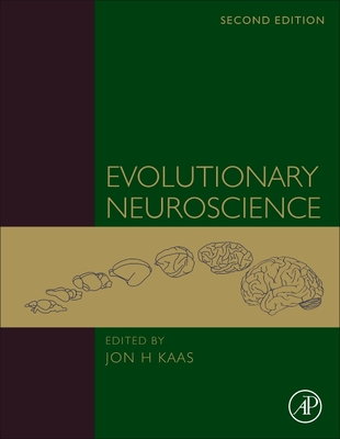 Evolutionary Neuroscience - Kaas, Jon H. (Editor)
