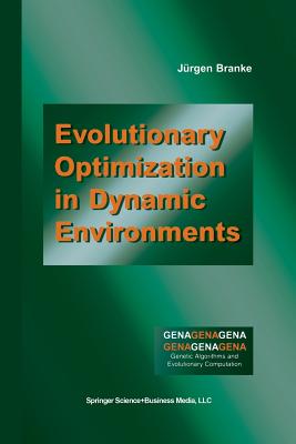 Evolutionary Optimization in Dynamic Environments - Branke, J�rgen