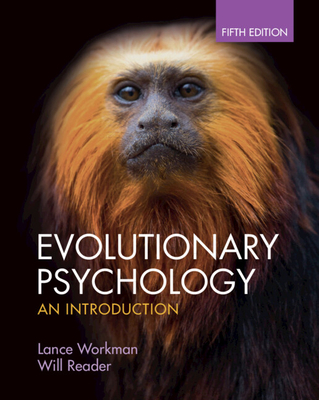 Evolutionary Psychology: An Introduction - Workman, Lance, and Reader, Will