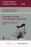 Evolvable Systems: From Biology to Hardware