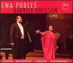 Ewa Podles and Garrick Ohlsson Live