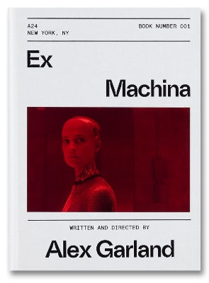 Ex Machina Screenplay Book - Garland, Alex