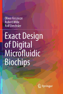 Exact Design of Digital Microfluidic Biochips
