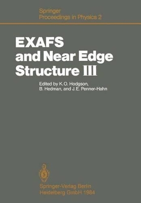 Exafs and Near Edge Structure III - Hodgson, K O (Editor), and Hedman, B (Editor), and Penner-Hahn, James (Editor)
