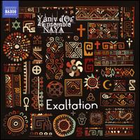 Exaltation - Ensemble Naya; Yaniv d'Or (counter tenor)