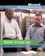 Exam 70-646: Windows Server 2008 Administrator with Lab Manual and Moac Labs Online Set