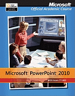 Exam 77-883 Microsoft PowerPoint 2010, with Microsoft Office 2010 Evaluation Software