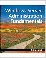 Exam 98-365 MTA Windows Server Administration Fundamentals